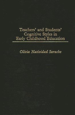 Teachers' and Students' Cognitive Styles in Early Childhood Education 1