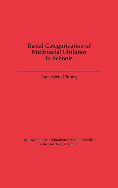 bokomslag Racial Categorization of Multiracial Children in Schools