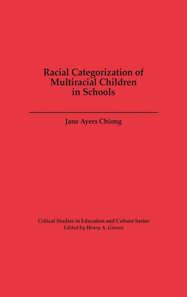 bokomslag Racial Categorization of Multiracial Children in Schools