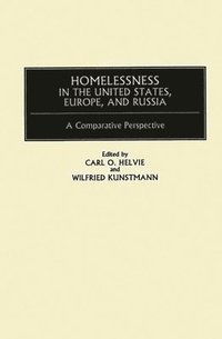 bokomslag Homelessness in the United States, Europe, and Russia