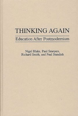 Nigel P. Blake, Paul Smeyers, Richard Smith, Paul Standish - Thinking Again, Inbunden