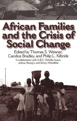 African Families and the Crisis of Social Change 1