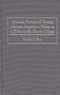 bokomslag Success Factors of Young African-American Males at a Historically Black College