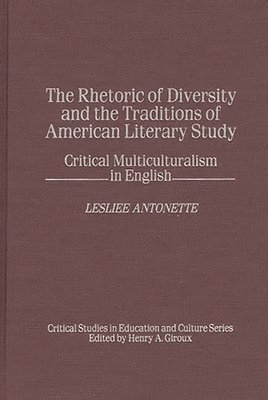 bokomslag Rhetoric of Diversity and the Traditions of American Literary Study