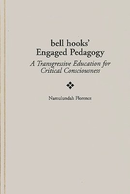 Namulundah Florence, Henry A. Giroux - bell hooks' Engaged Pedagogy, Inbunden