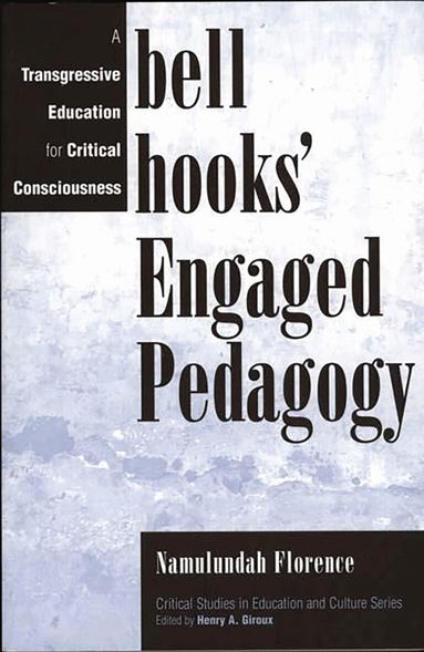 Namulundah Florence, Henry A. Giroux - bell hooks' Engaged Pedagogy, Häftad