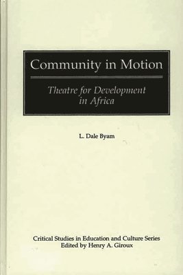 L. Dale Byam - Community in Motion, Inbunden