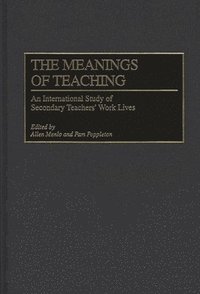 bokomslag The Meanings of Teaching