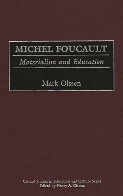 Mark Olssen - Michel Foucault, Inbunden