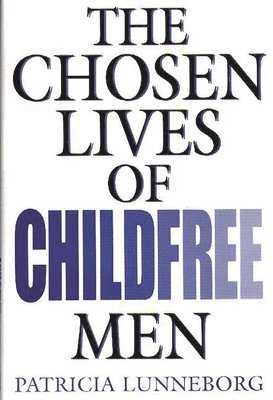 bokomslag Chosen Lives of Childfree Men
