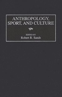 bokomslag Anthropology, Sport, and Culture