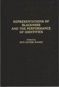 bokomslag Representations of Blackness and the Performance of Identities