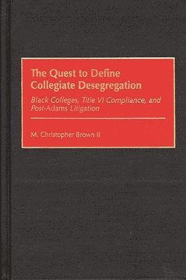 The Quest to Define Collegiate Desegregation 1