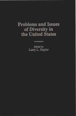 Problems and Issues of Diversity in the United States 1