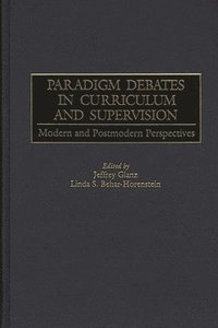 bokomslag Paradigm Debates in Curriculum and Supervision