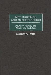 bokomslag Net Curtains and Closed Doors