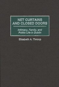 bokomslag Net Curtains and Closed Doors