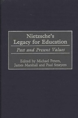 Nietzsche's Legacy for Education 1