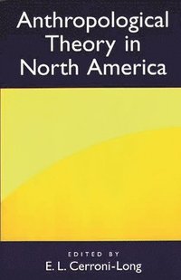 bokomslag Anthropological Theory in North America