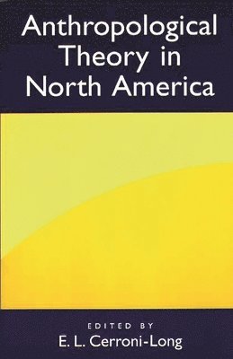 Anthropological Theory in North America 1