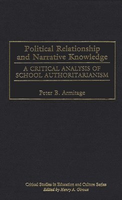 Peter B. Armitage - Political Relationship and Narrative Knowledge, Inbunden