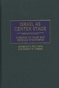 bokomslag Israel as Center Stage