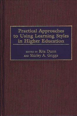 Practical Approaches to Using Learning Styles in Higher Education 1