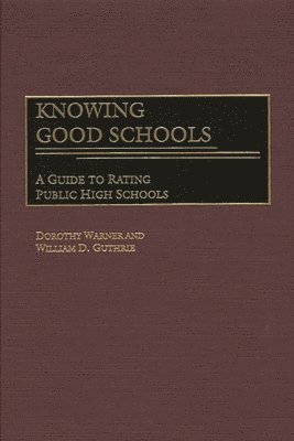 Knowing Good Schools 1