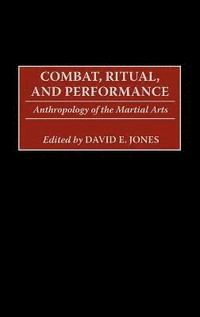 bokomslag Combat, Ritual, and Performance