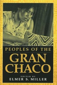 bokomslag Peoples of the Gran Chaco