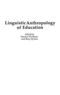 bokomslag Linguistic Anthropology of Education