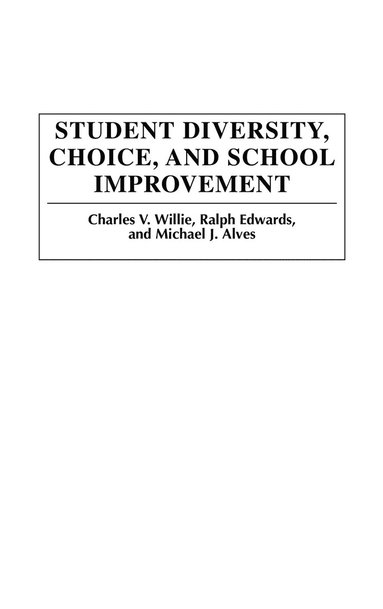 bokomslag Student Diversity, Choice, and School Improvement