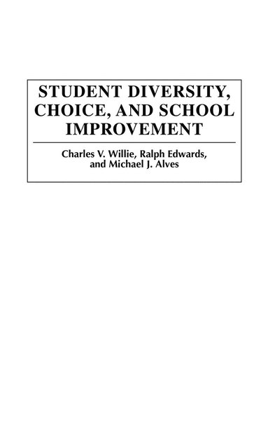 bokomslag Student Diversity, Choice, and School Improvement