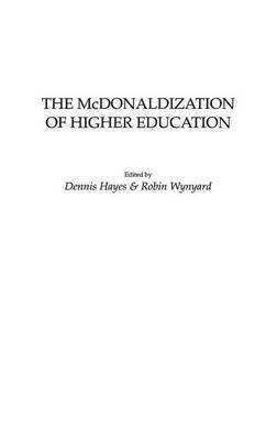 bokomslag The McDonaldization of Higher Education