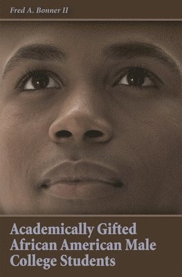 Academically Gifted African American Male College Students 1