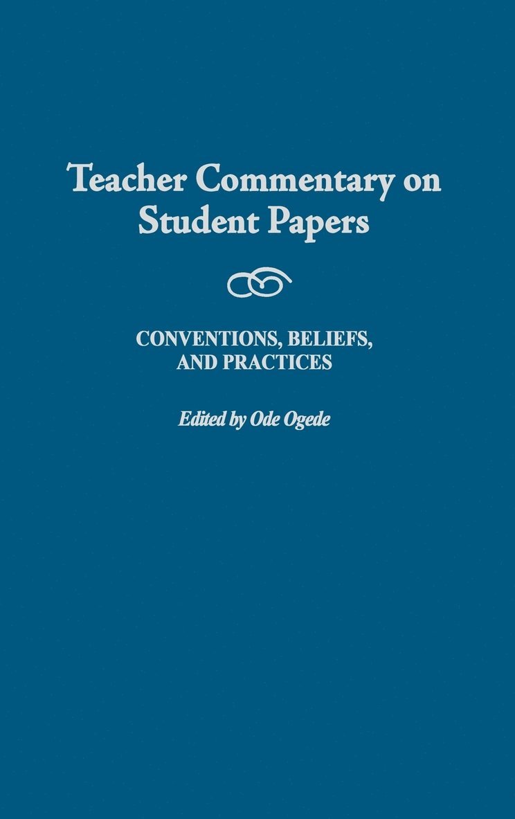 Ode Ogede, Ode Ogede - Teacher Commentary on Student Papers, Inbunden