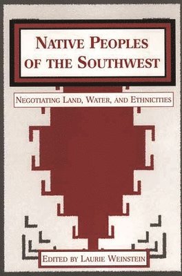 Laurie Weinstein - Native Peoples of the Southwest, Häftad
