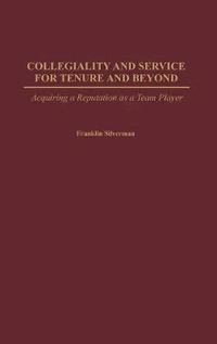 bokomslag Collegiality and Service for Tenure and Beyond
