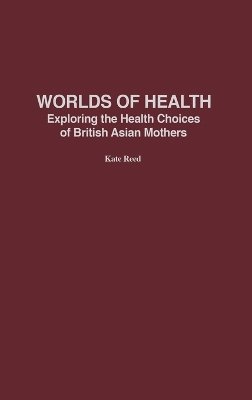 Kate Reed - Worlds of Health, Inbunden