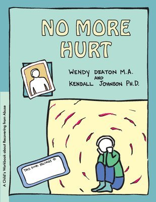 Wendy Deaton, Kendall Johnson - Grow: No More Hurt, Häftad
