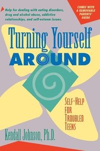 bokomslag Turning Yourself Around: Self-Help for Troubled Teens