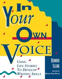 bokomslag In Your Own Voice: Using Life Stories to Develop Writing Skills