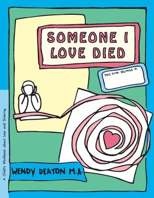 Wendy Deaton, Kendall Johnson - Someone I Love Died, Häftad