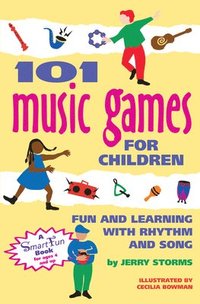 bokomslag 101 Music Games for Children: Fun and Learning with Rhythm and Song