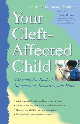 bokomslag Your Cleft-Affected Child: The Complete Book of Information, Resources, and Hope