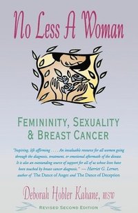 bokomslag No Less a Woman: Femininity, Sexuality, and Breast Cancer