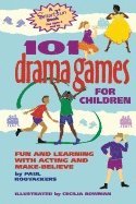 101 Drama Games for Children 1