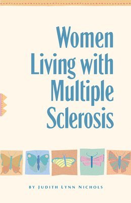 bokomslag Women Living with Multiple Sclerosis: Conversations on Living, Laughing and Coping