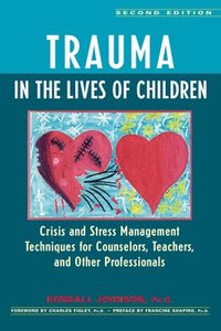 bokomslag Trauma in the Lives of Children