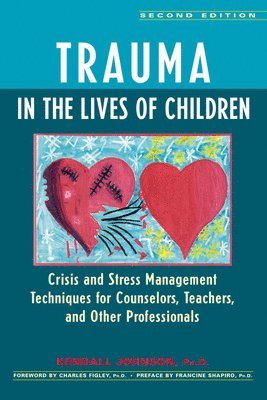 Trauma in the Lives of Children 1